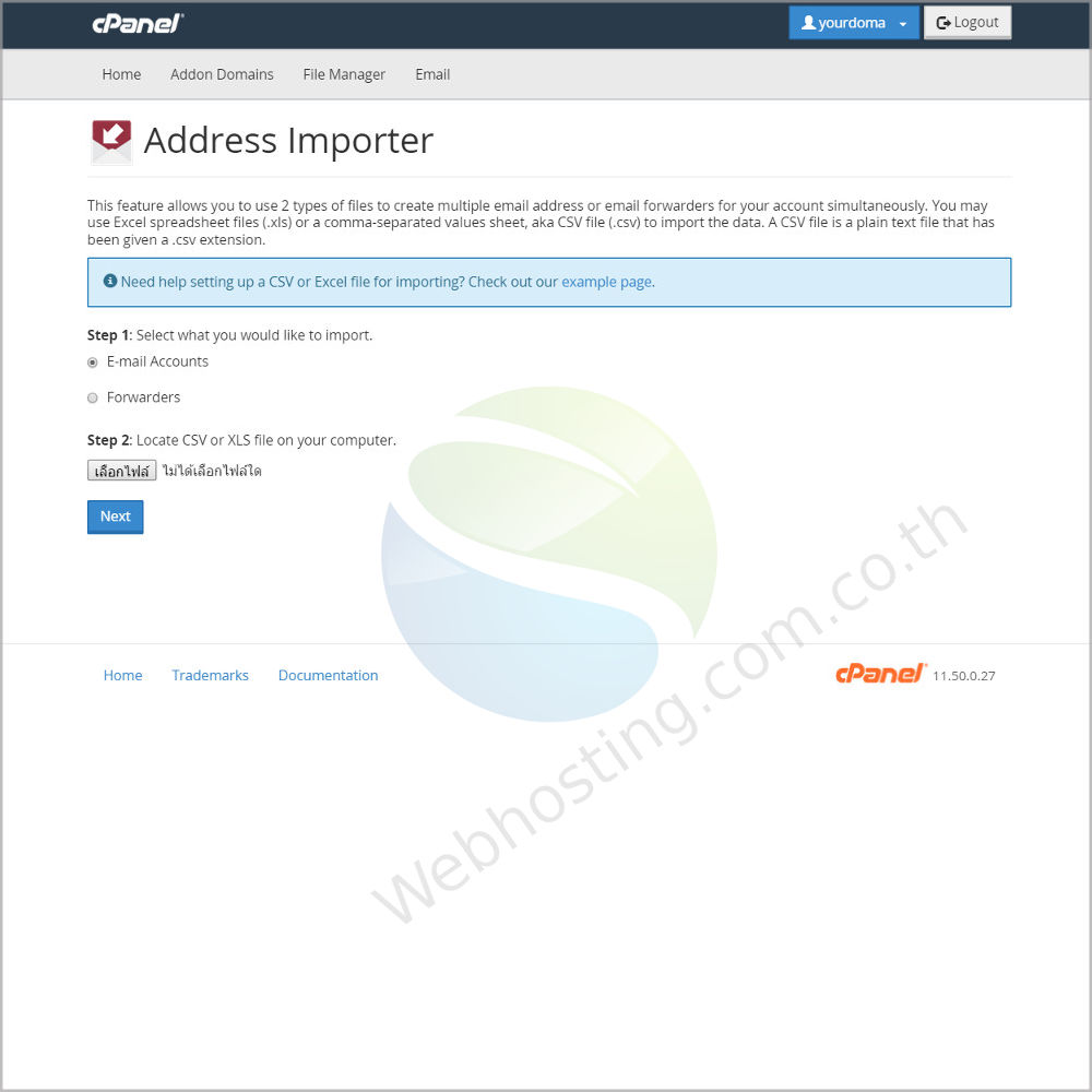 Cpanel web hosting แนะนำหน้าจอ cpanel screen - ระบบจัดการเว็บโฮสติ้งด้วย Cpanel-address importer หน้าจอสร้างและจัดการบัญชีรายชื่อของอีเมล หรือ Email Account,การส่งต่อของอีเมล์ (Forwarders)
            โดยจะต้องสร้างขึ้นให้อยู่ในรูปแบบไฟล์ Excel (.xls) หรือไฟล์ CSV (.csv)
