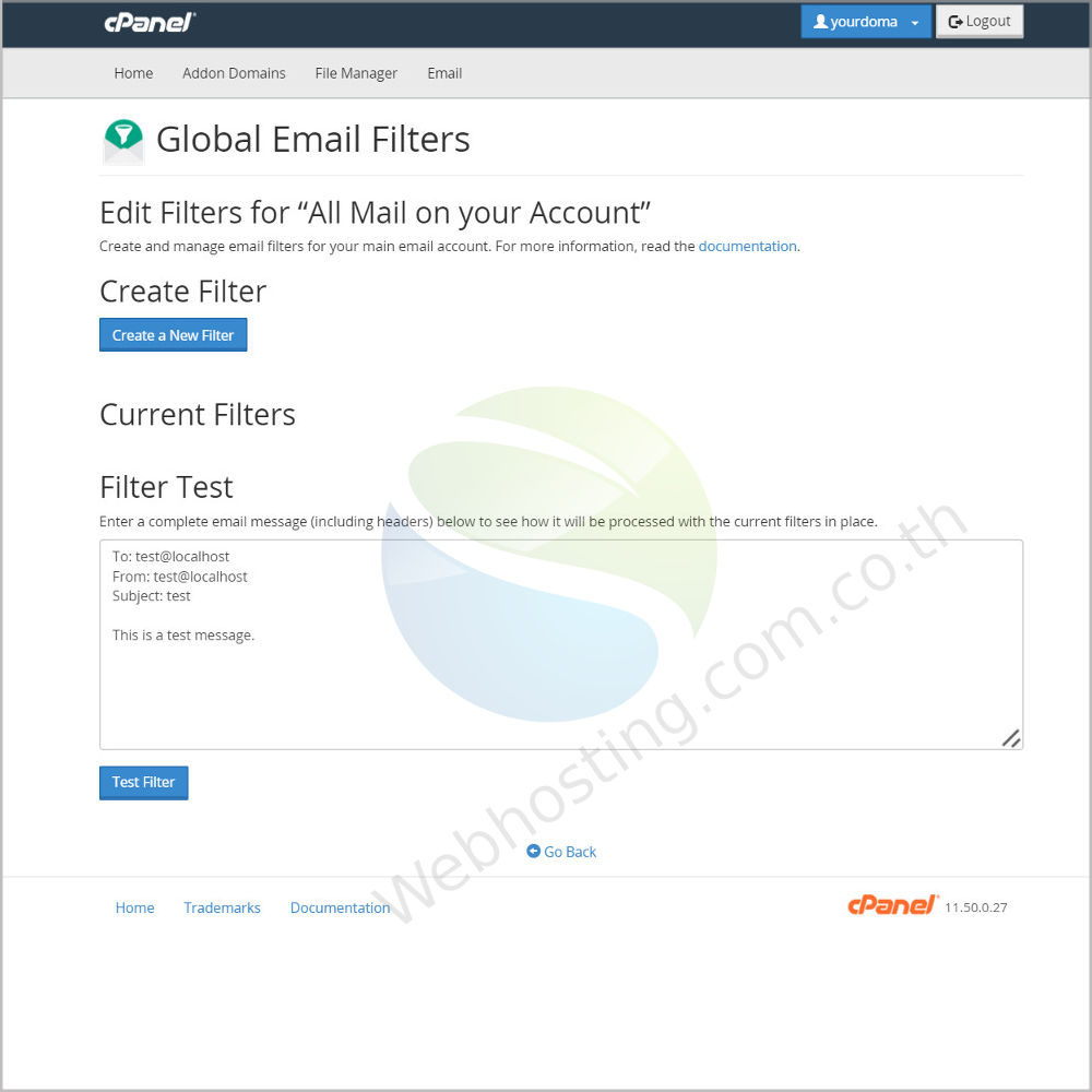Cpanel web hosting แนะนำหน้าจอ cpanel screen - ระบบจัดการเว็บโฮสติ้งด้วย Cpanel - global email filter หน้าจอสร้างและจัดการการกรองอีเมล์ ประกอบด้วย ฟังก์ชั่นการทำงานในการกำหนดค่าวิธีการที่เซิร์ฟเวอร์ของคุณ โดย email filter จะกรองอีเมลที่คุณได้รับ คุณสามารถ - เพิ่ม หรือแก้ไขฟิลเตอร์นี้ (Add/Edit a filter)- ลบฟิลเตอร์ (Delete a filter) หรือเทดสอบฟิลเตอร์ (Filter Test)